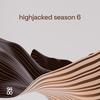 Highjacked Season 06'c Cover