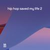 Hip Hop Saved My Life Vol 02'c Cover