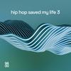 Hip Hop Saved My Life Vol 03'c Cover