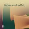 Hip Hop Saved My Life Vol 04'c Cover