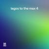 Lagos To The Max Vol 04'c Cover